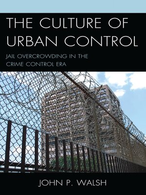 cover image of The Culture of Urban Control
